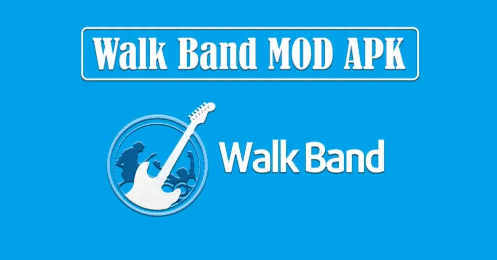 Walk Band MOD APK